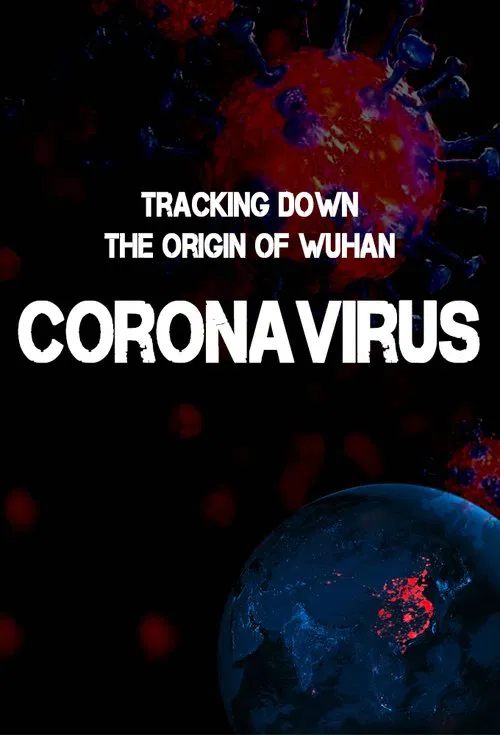 Poster do filme Tracking Down the Origin of the Wuhan Coronavirus