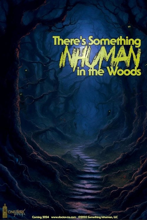 There's Something Inhuman in the Woods movie poster