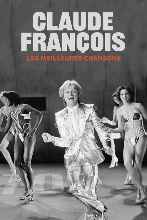 Claude François, les meilleures chansons movie poster