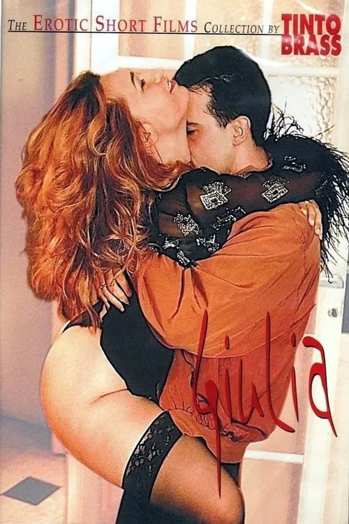 Poster do filme Tinto Brass Presents Erotic Short Stories: Part 1 - Julia