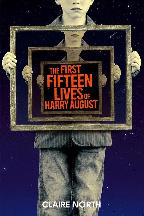 The First Fifteen Lives of Harry August movie poster