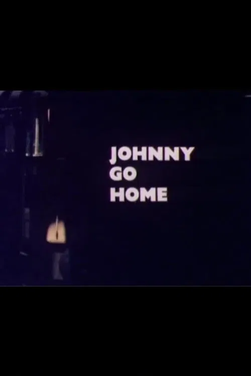 Johnny Go Home movie poster