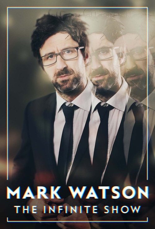 Mark Watson: The Infinite Show movie poster