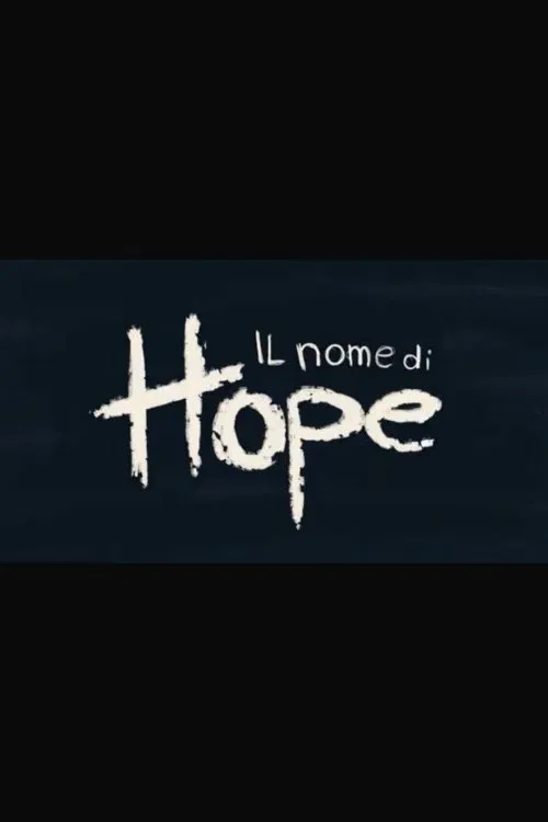 Il nome di Hope movie poster