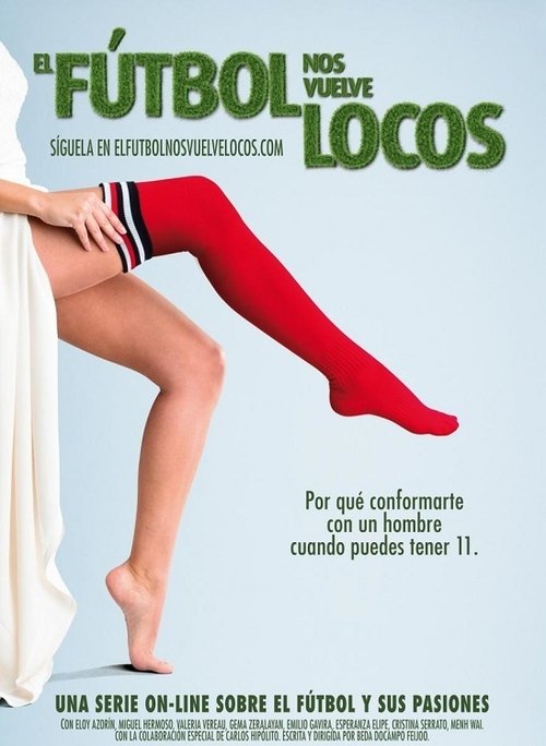 El fútbol nos vuelve locos tv show poster