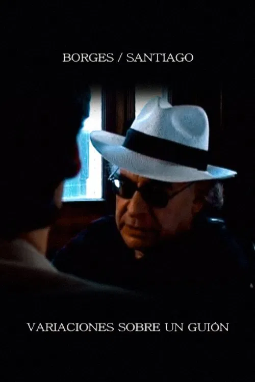 Borges/Santiago: variaciones sobre un guion movie poster