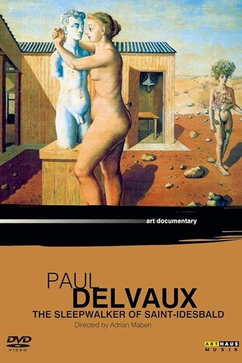 Paul Delvaux: The Sleepwalker of Saint Idesbald movie poster