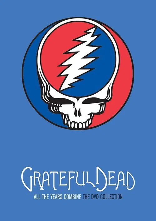 Grateful Dead: All The Years Combine - The DVD Collection movie poster