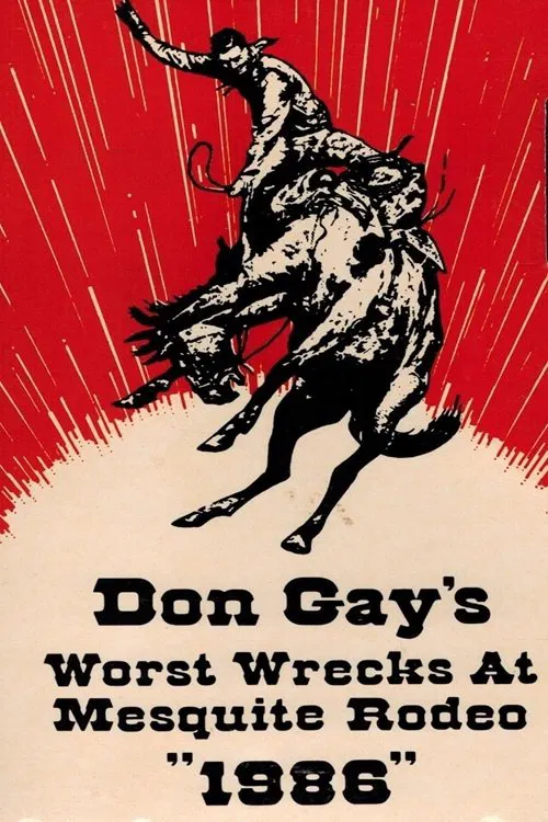 Don Gay's Worst Wrecks at Mesquite Rodeo 1986 movie poster