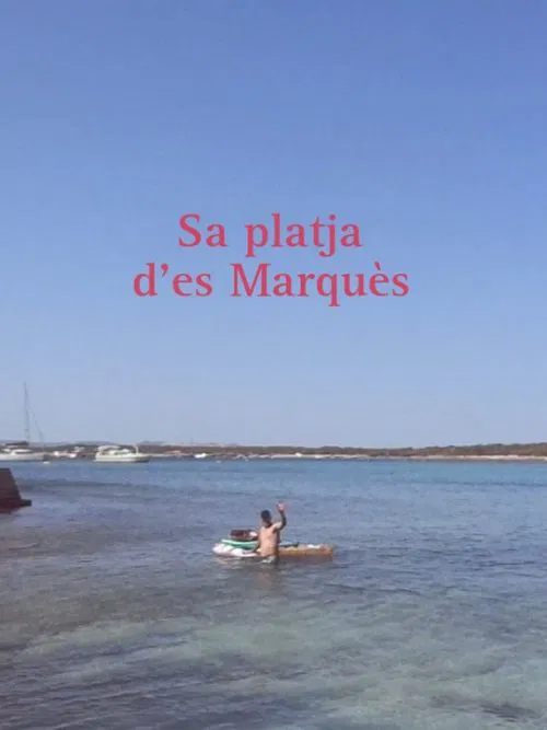 Sa platja d'es Marquès movie poster