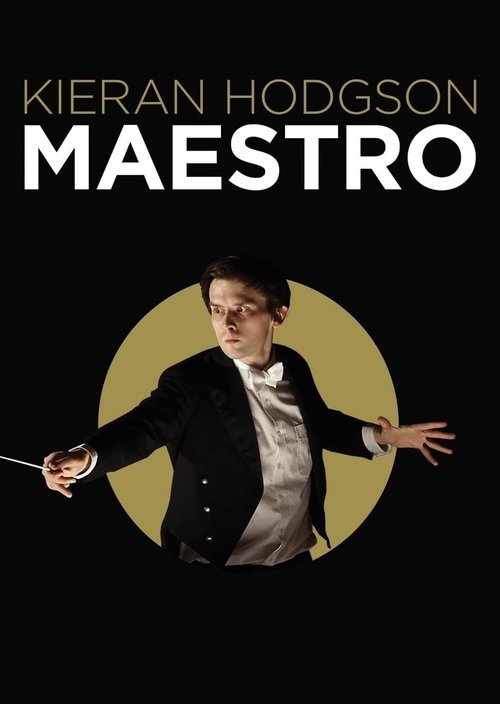 Kieran Hodgson: Maestro movie poster