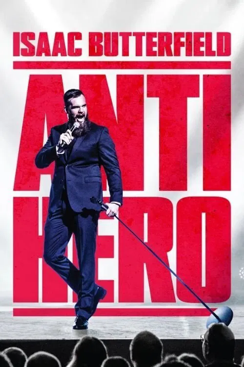 Isaac Butterfield: Anti Hero movie poster