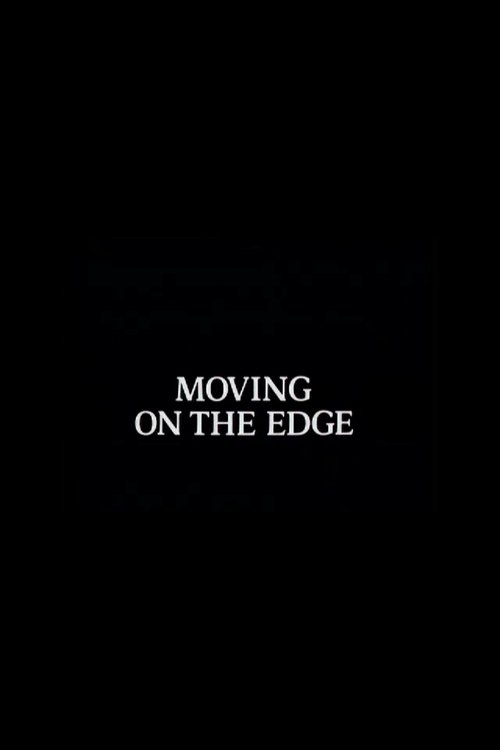 Moving on the Edge movie poster
