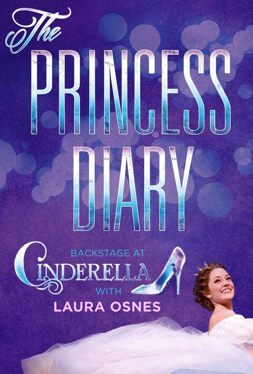 The Princess Diary: Backstage at 'Cinderella' with Laura Osnes tv show poster