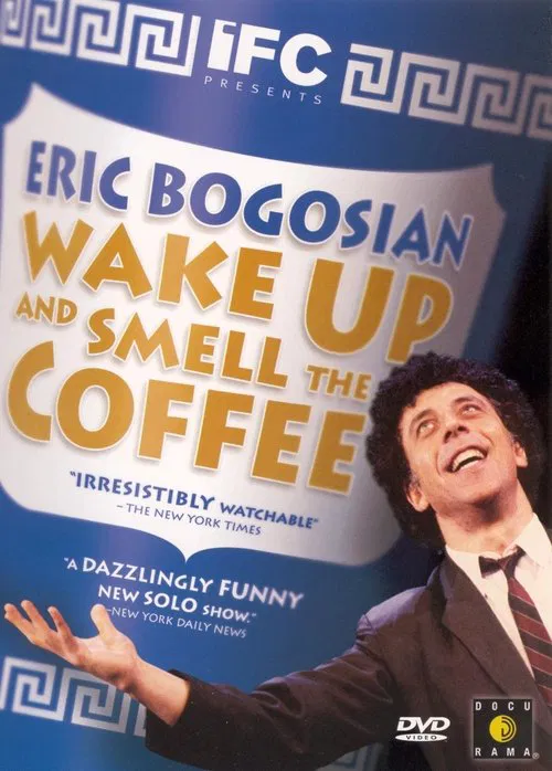 Eric Bogosian: Wake Up and Smell the Coffee movie poster