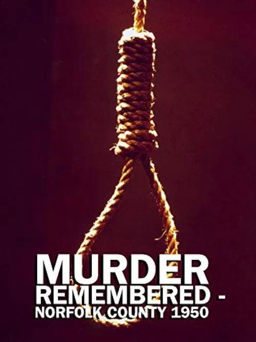 Murder Remembered - Norfolk County 1950. movie poster