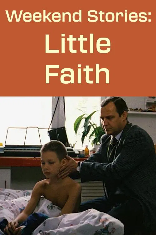Weekend Stories: Little Faith movie poster