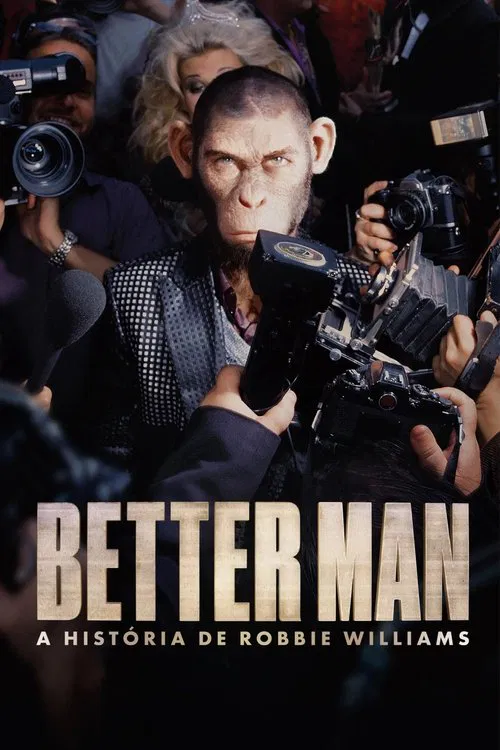 Poster do filme Better Man - A História de Robbie Williams