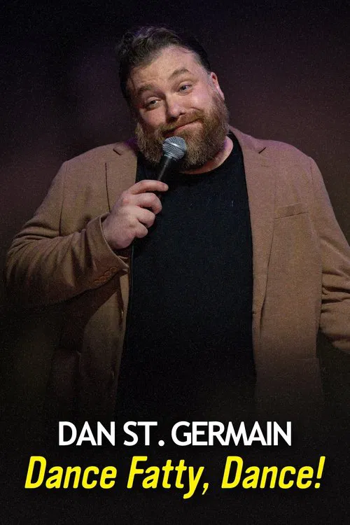 Dan St. Germain: Dance Fatty, Dance! movie poster