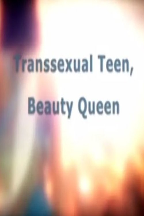 Transsexual Teen, Beauty Queen movie poster