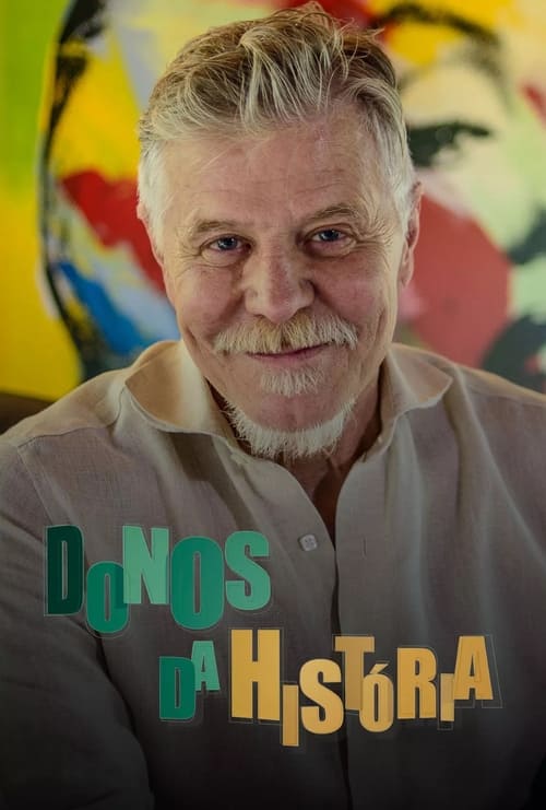 Donos da História tv show poster