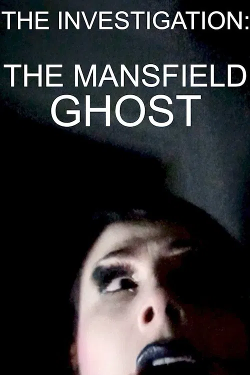 The Investigation: The Mansfield Ghost movie poster
