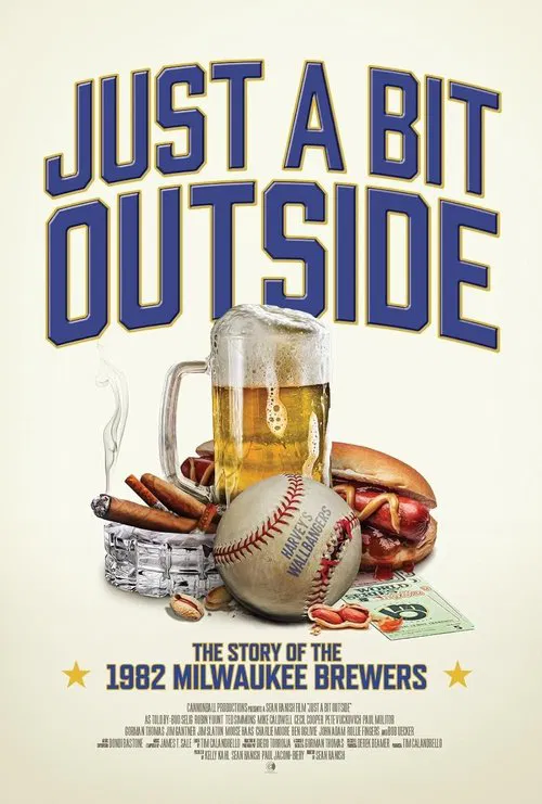 Just a Bit Outside: The Story of the 1982 Milwaukee Brewers movie poster