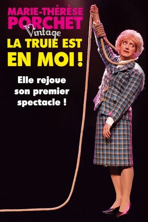 Marie-Thérèse Porchet : La Truie est en moi ! movie poster