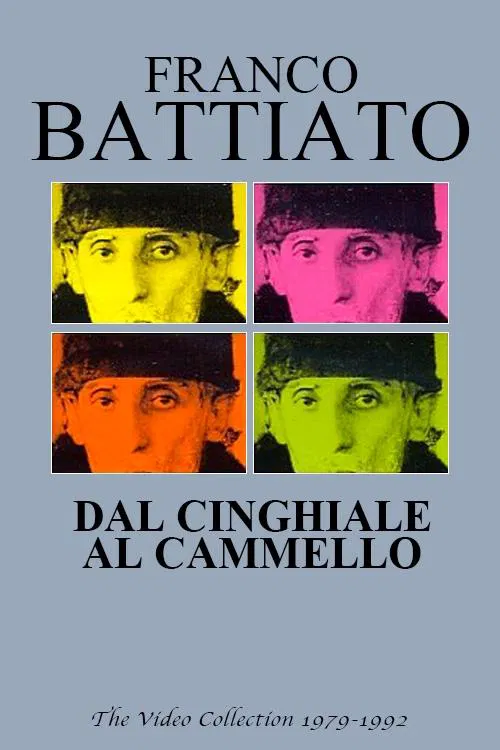 Franco Battiato: Dal cinghiale al cammello movie poster