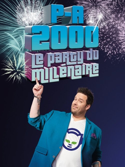 P-A 2000 : Le party du millénaire movie poster