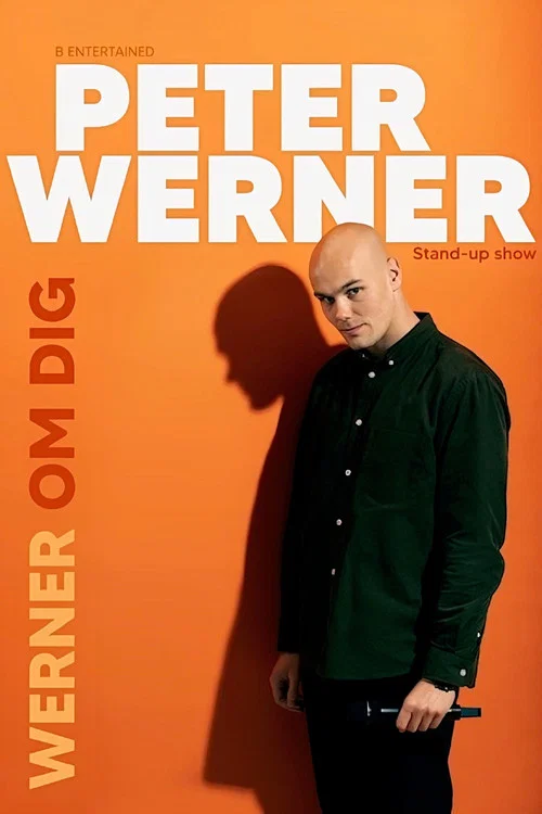 Peter Werner: WERNER OM DIG movie poster