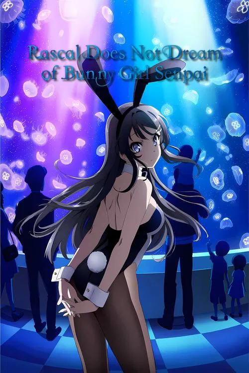 Rascal Does Not Dream of Bunny Girl Senpai tv show poster