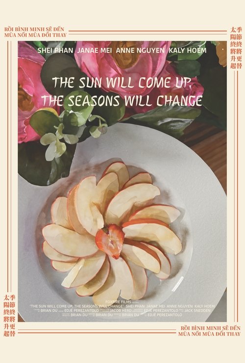 The Sun Will Come Up, the Seasons Will Change movie poster
