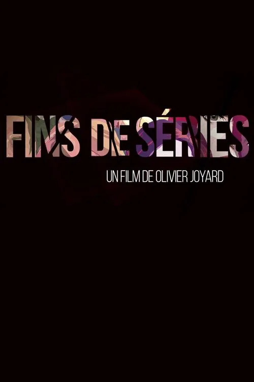 Fins de séries movie poster