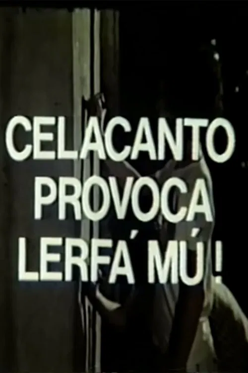 Celacanto Provoca Lerfá Mú! movie poster