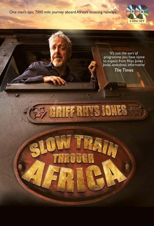 Slow Train Through Africa with Griff Rhys Jones tv show poster