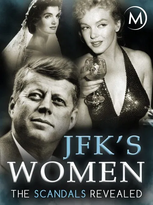 JFK's Women: The Scandals Revealed movie poster