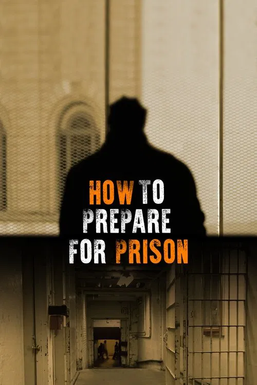 How to Prepare for Prison movie poster