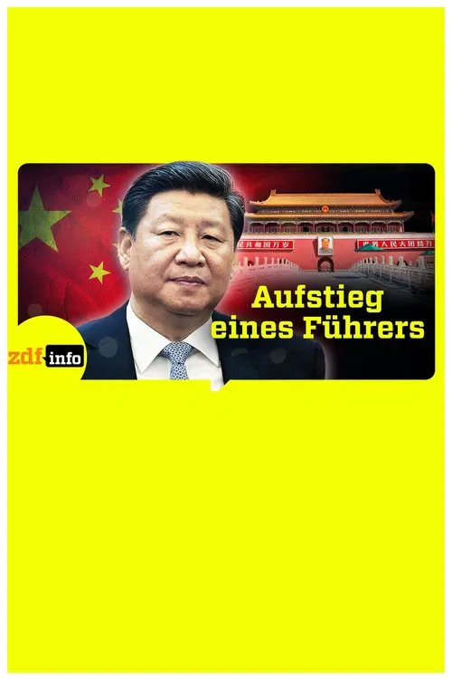 Xi Jinpings Weg zur Macht movie poster