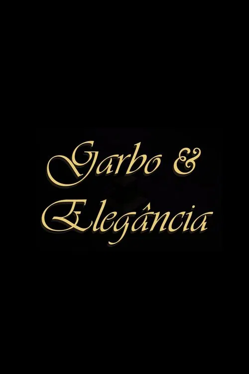 Garbo & Elegância movie poster