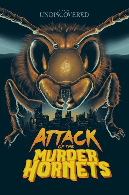 Attack of the Murder Hornets movie poster