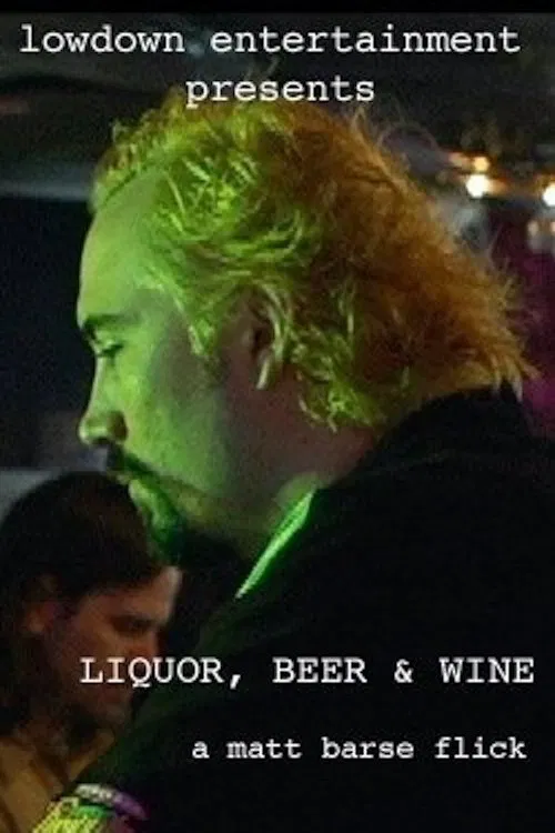 Liquor, Beer & Wine movie poster