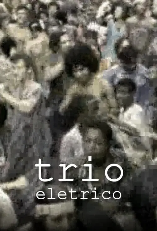 Trio Elétrico movie poster