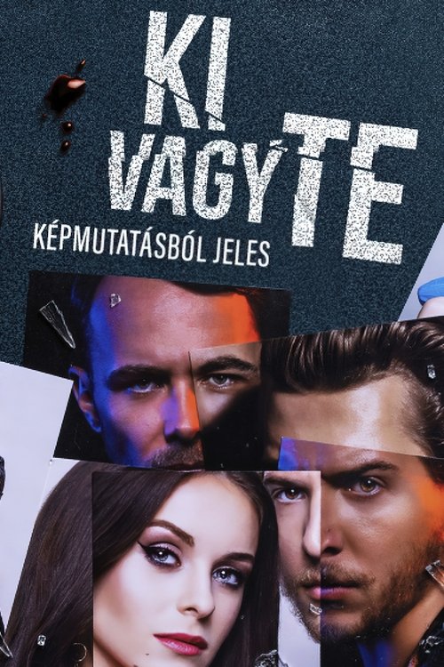Ki vagy te tv show poster