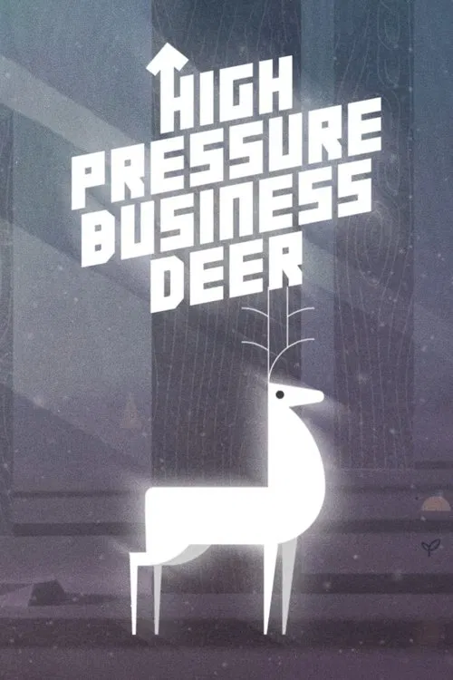 High Pressure Business Deer! movie poster