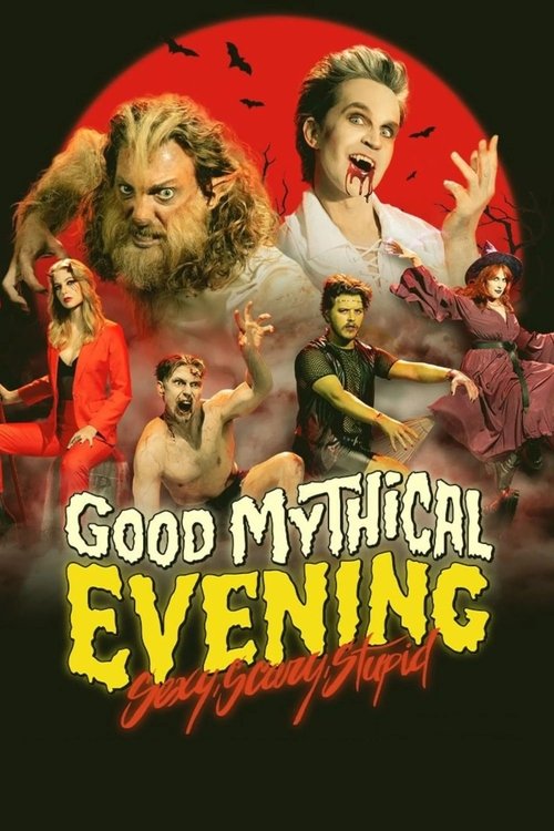 Good Mythical Evening: Sexy, Scary, Stupid movie poster