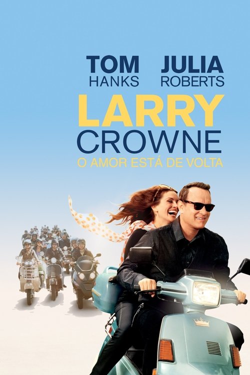 Poster do filme Larry Crowne: O Amor Está de Volta