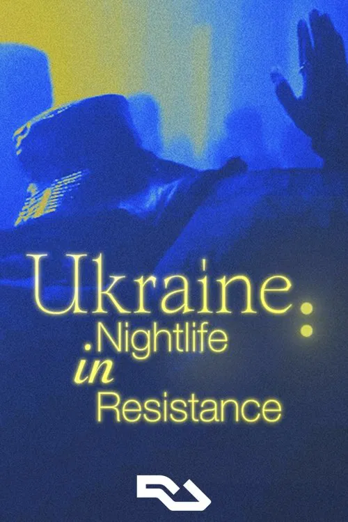 Ukraine: Nightlife in Resistance movie poster