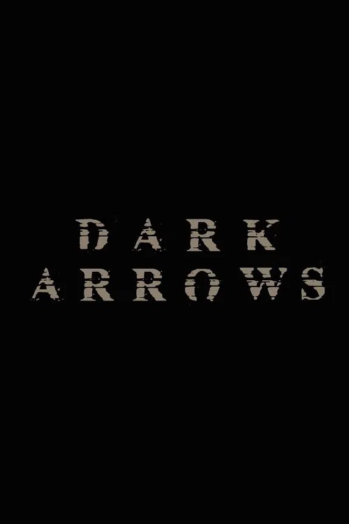 Dark Arrows movie poster