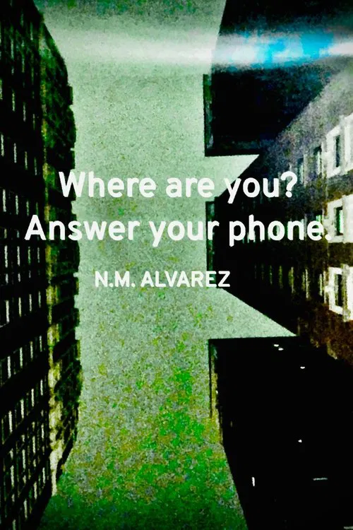 Where are you? Answer your phone. movie poster